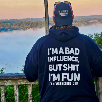 graphic hoodie product shot — I’m a bad influence but shit I’m fun hoodie