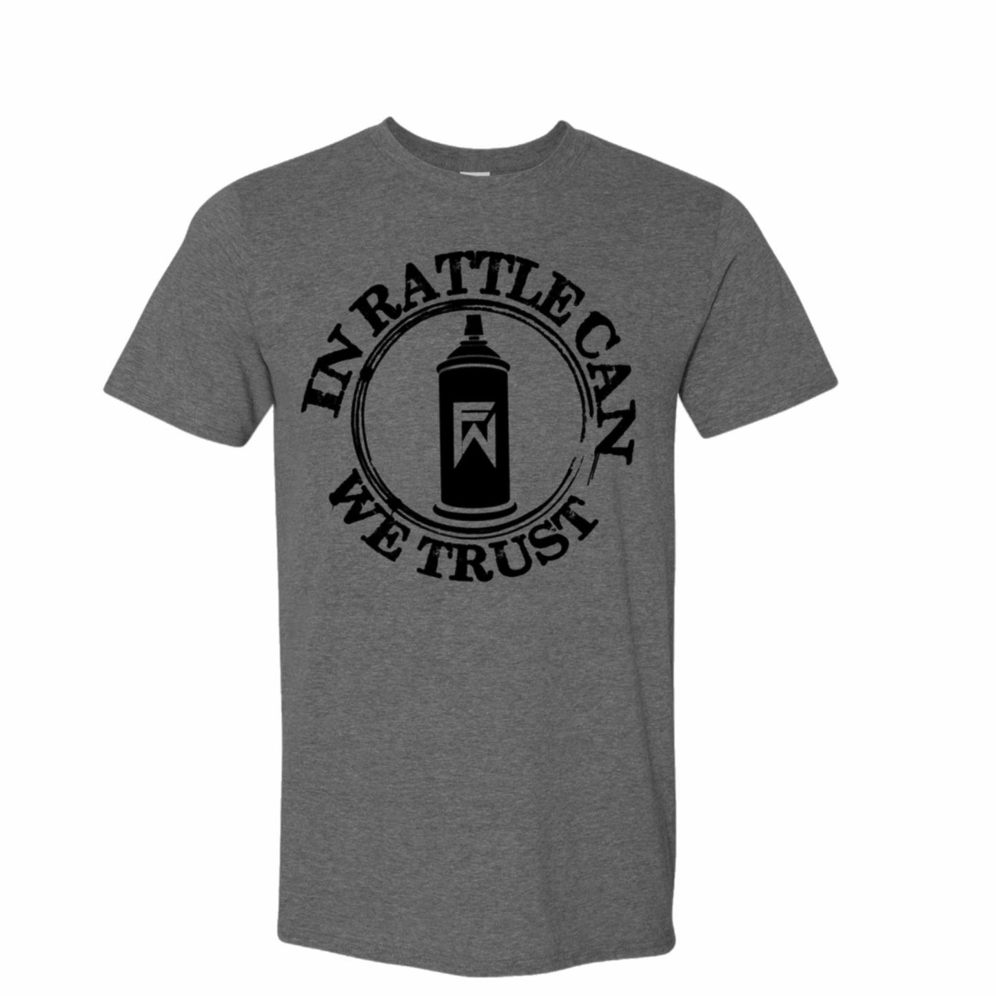 In Rattle Can We Trust Shirt