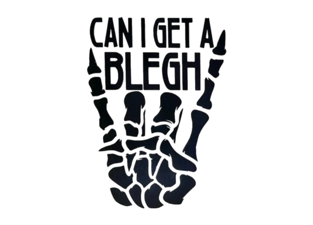 Can I get a Blegh Decal