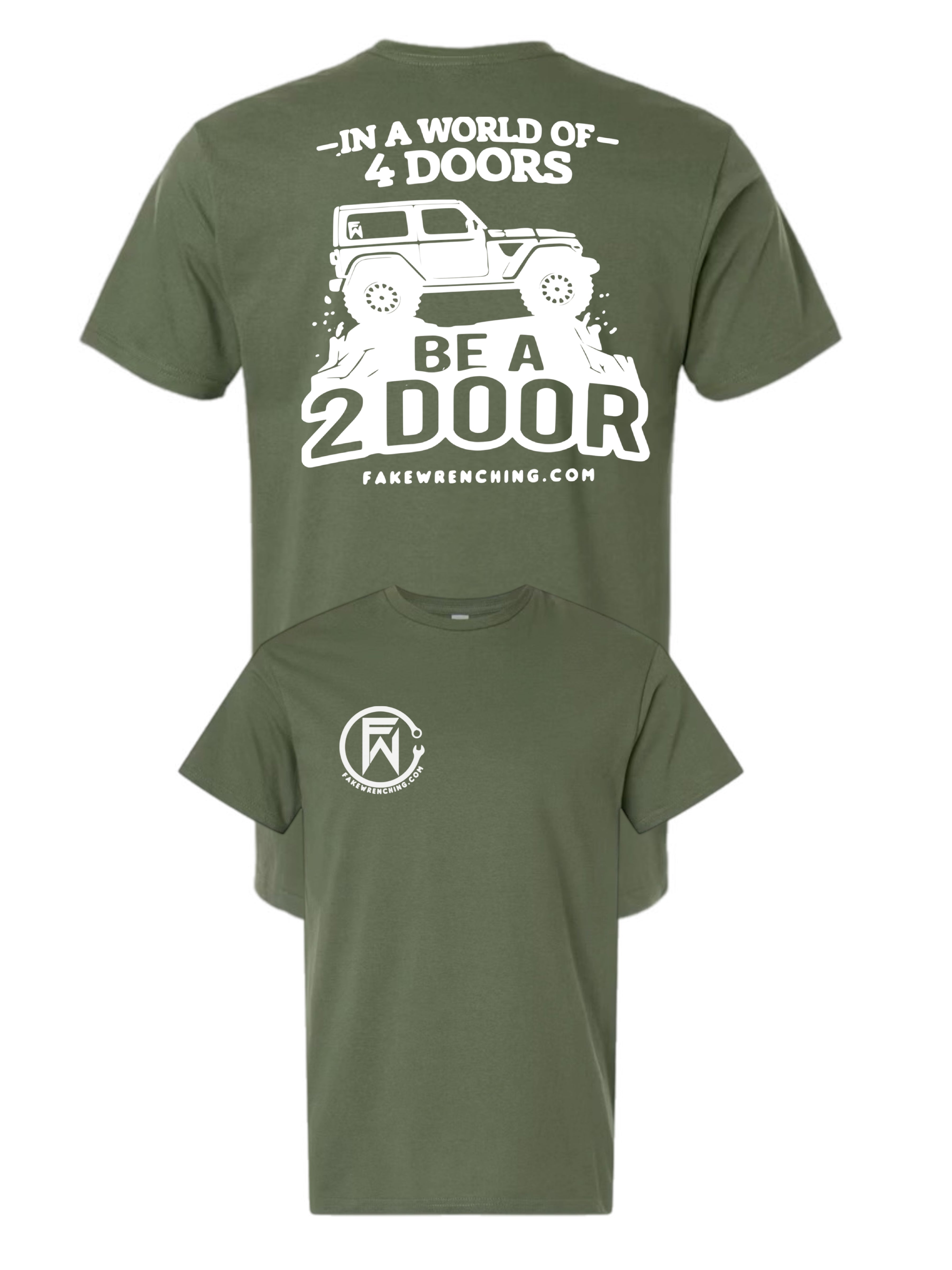 In a world of 4 doors be a 2 door unisex shirt
