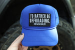 I’d rather be offroading snapback hat