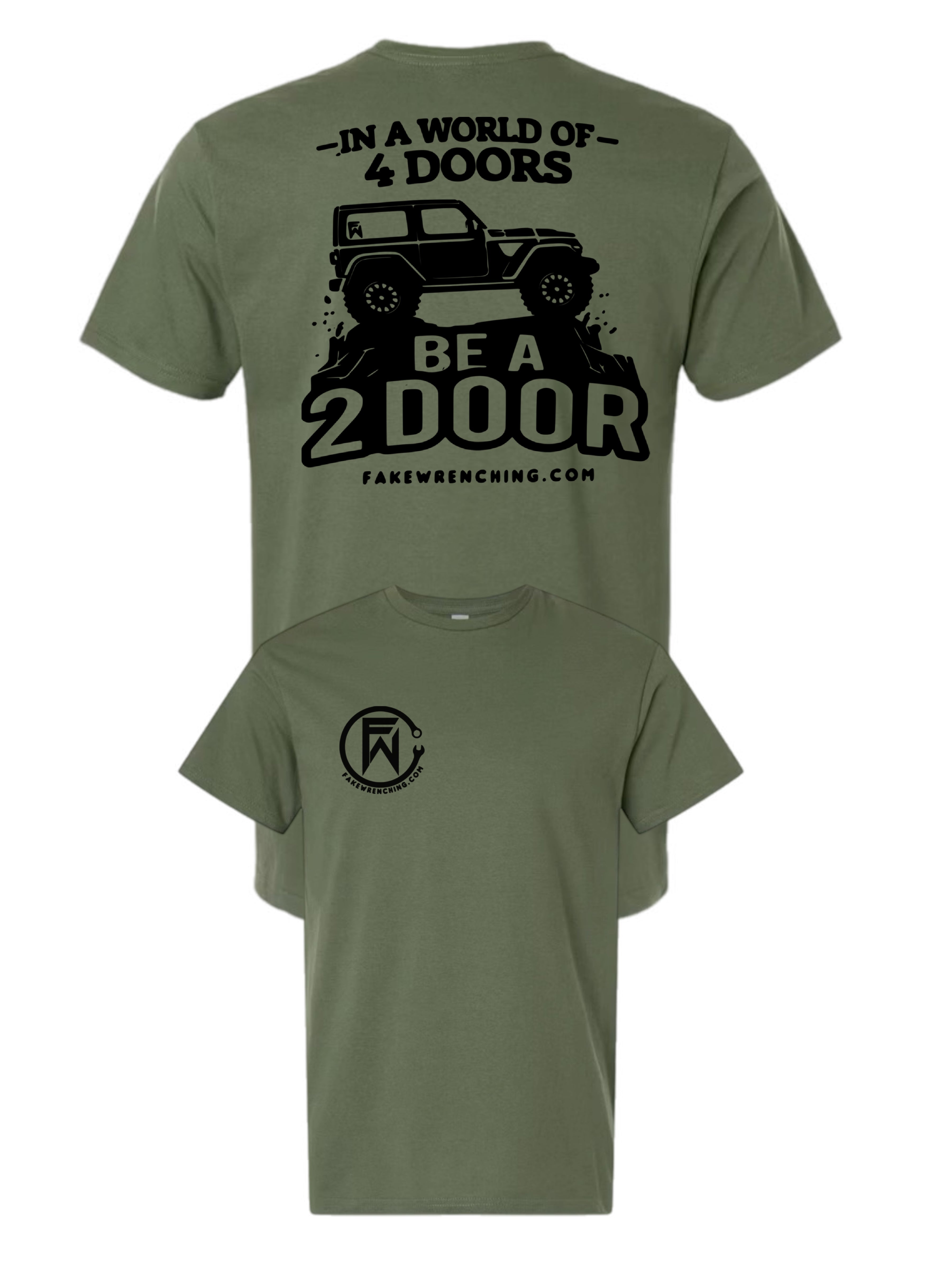 In a world of 4 doors be a 2 door unisex shirt