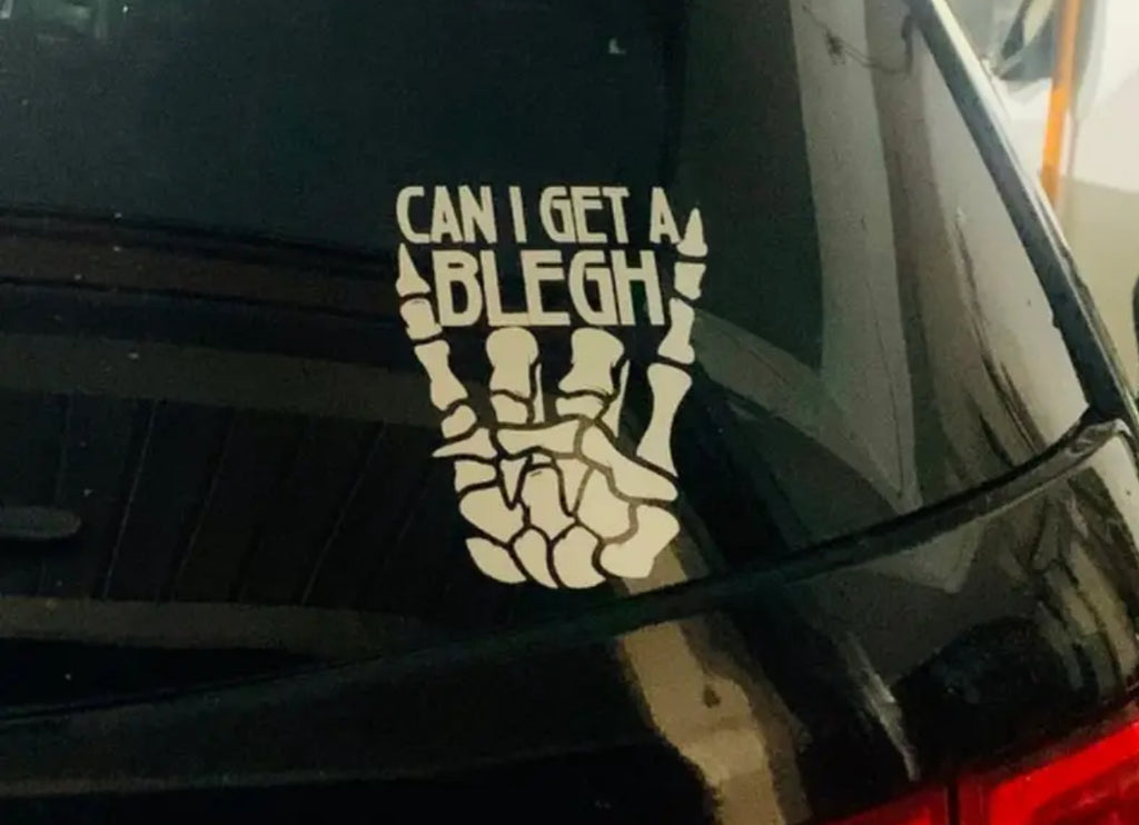 Can I get a Blegh Decal