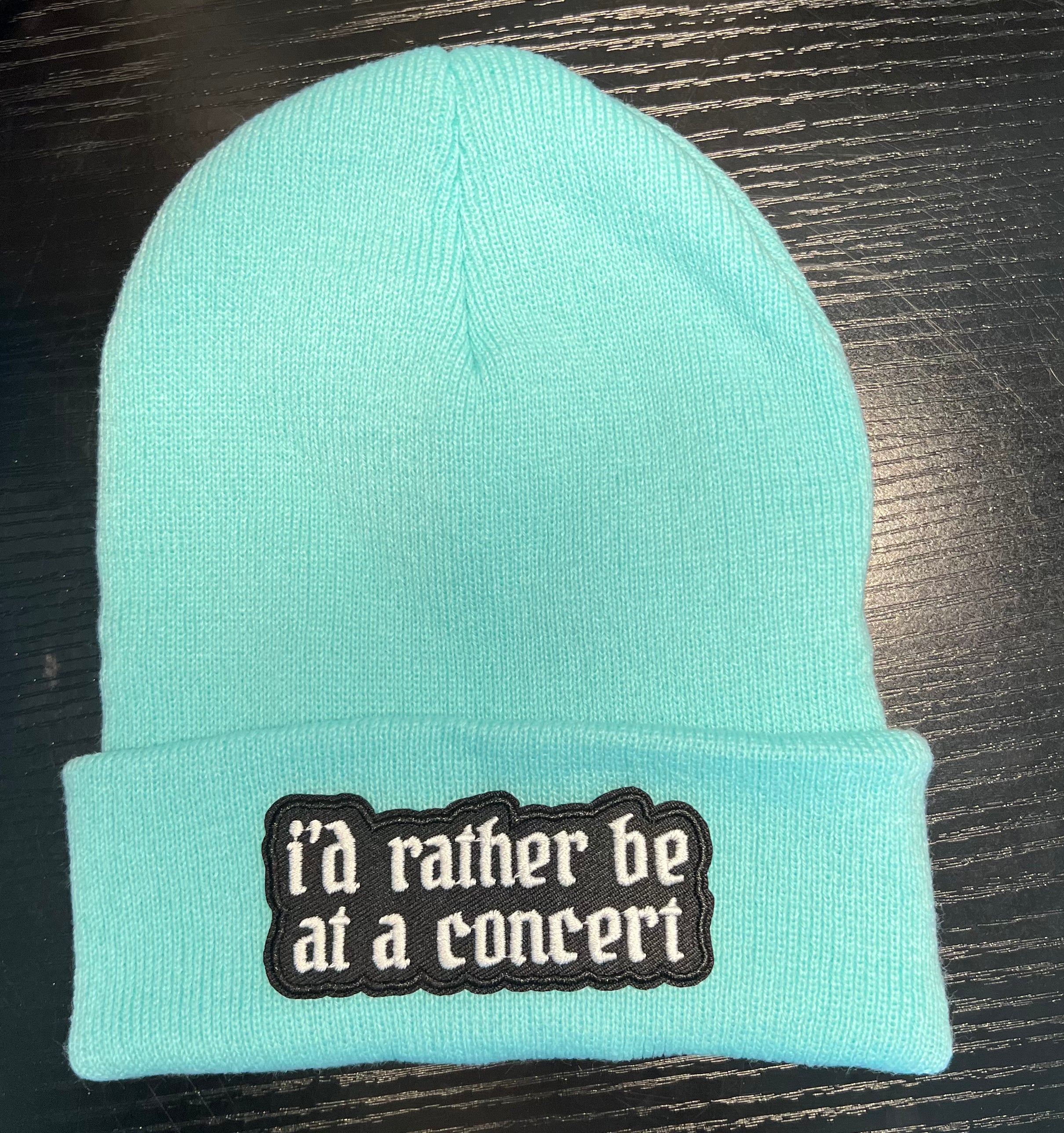 I’d rather be at a concert beanie