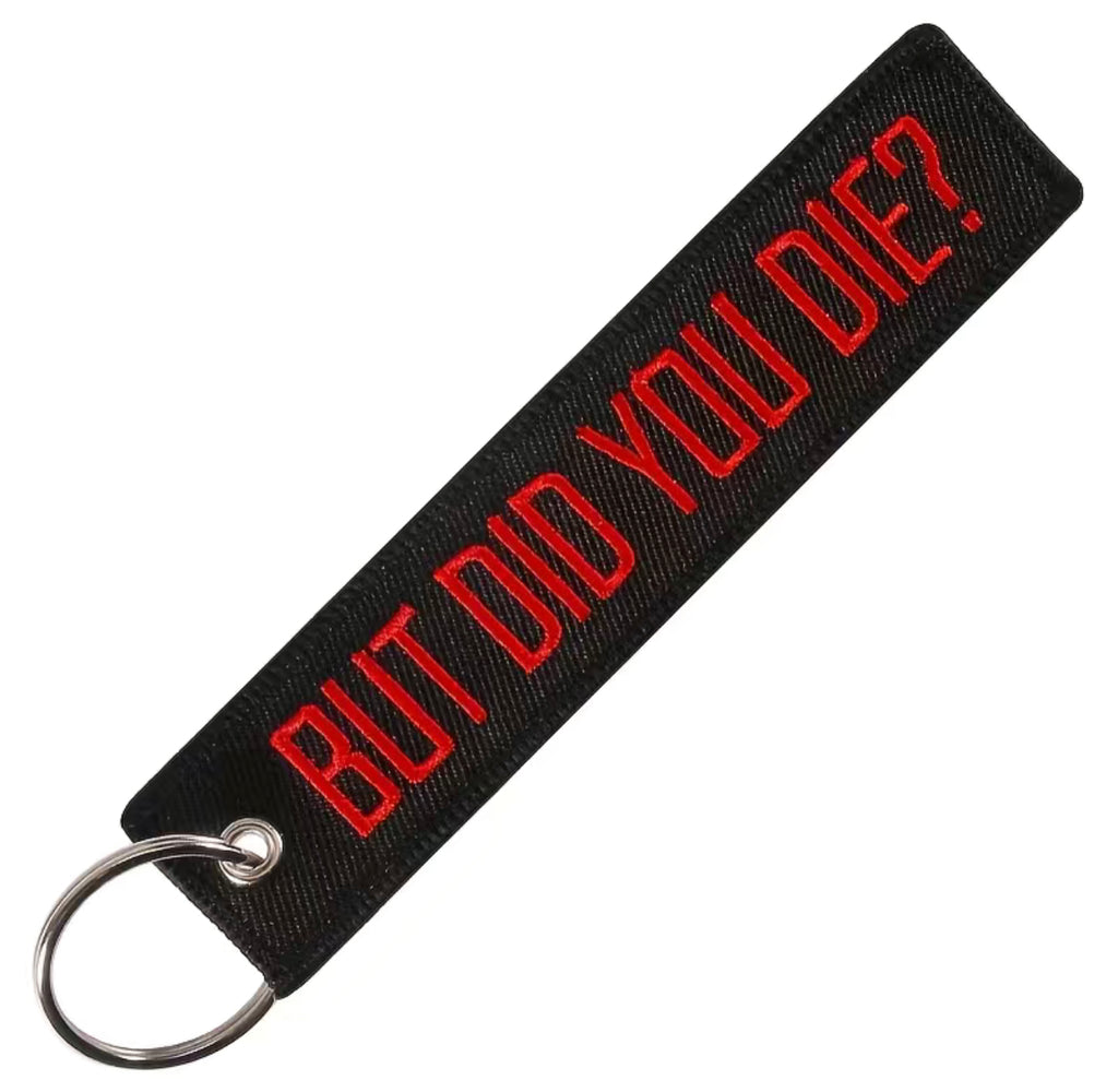 Did you die keychain