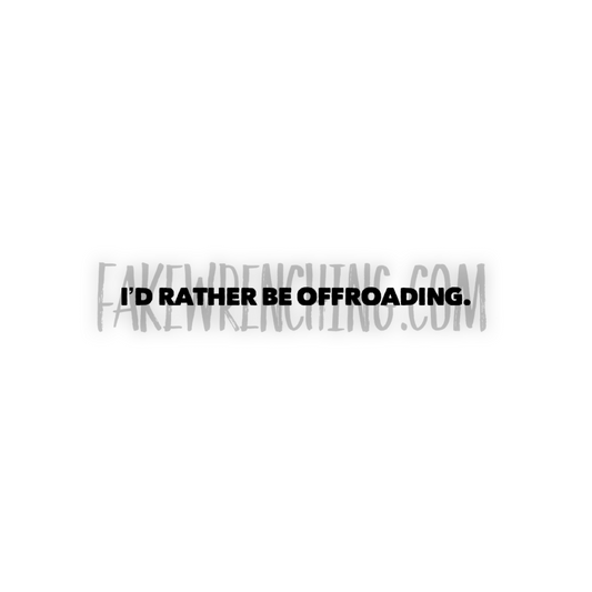 I’d rather be offroading decal