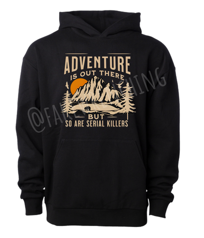 Adventure is out there hoodie