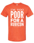 I'm Too Poor For A Rubicon Shirt