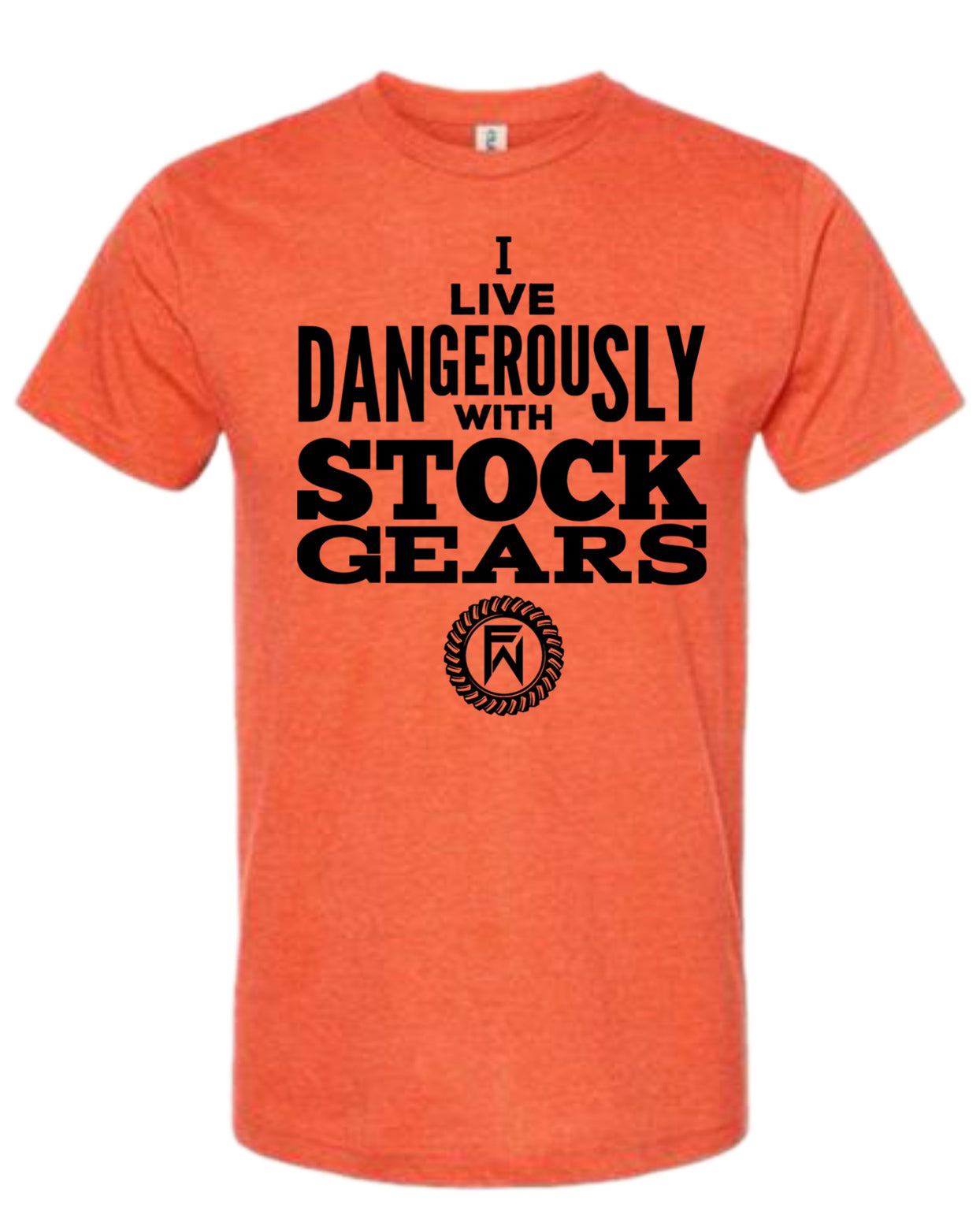 I live dangerously with stock Gears Unisex Shirt