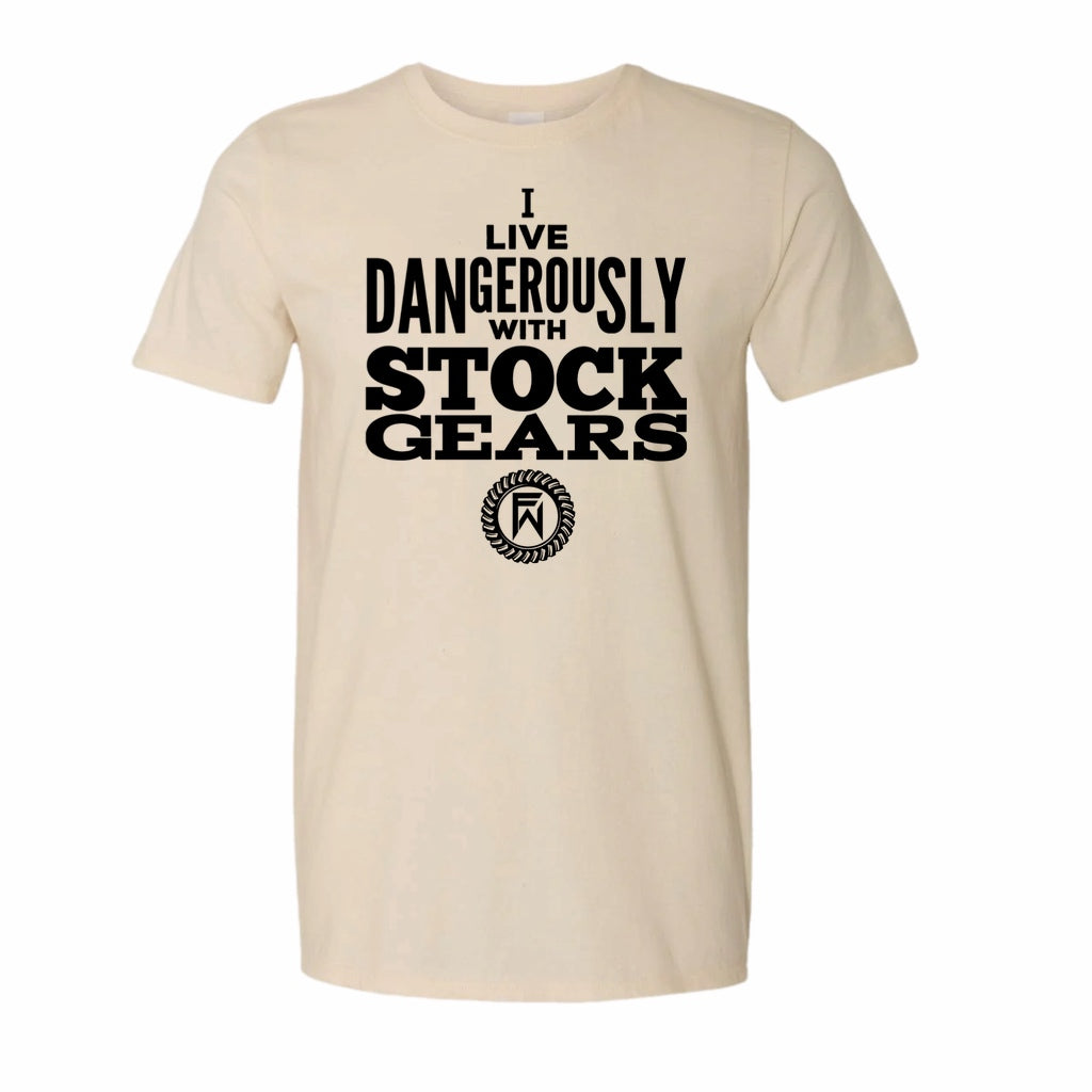 I live dangerously with stock Gears Unisex Shirt