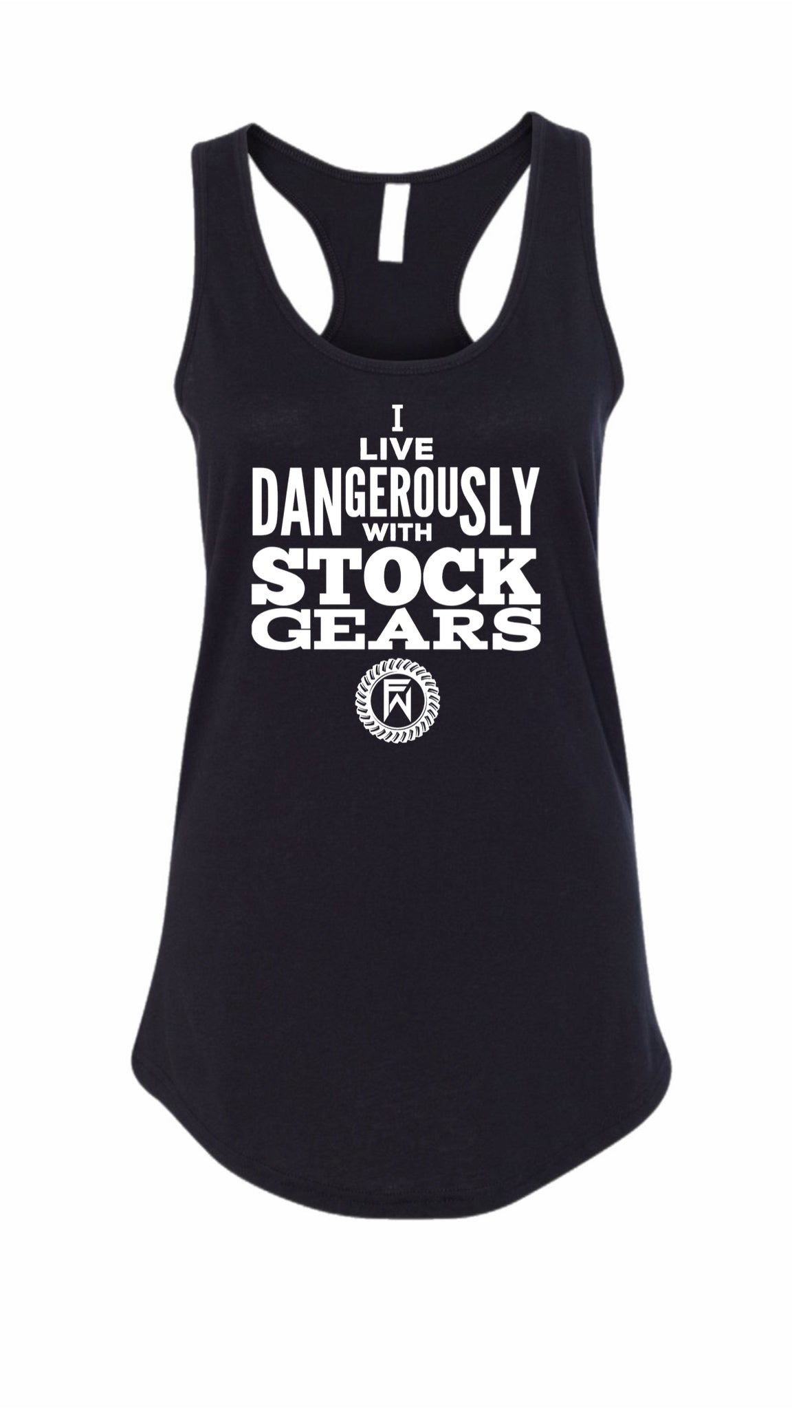 I live dangerously with stock gears tank