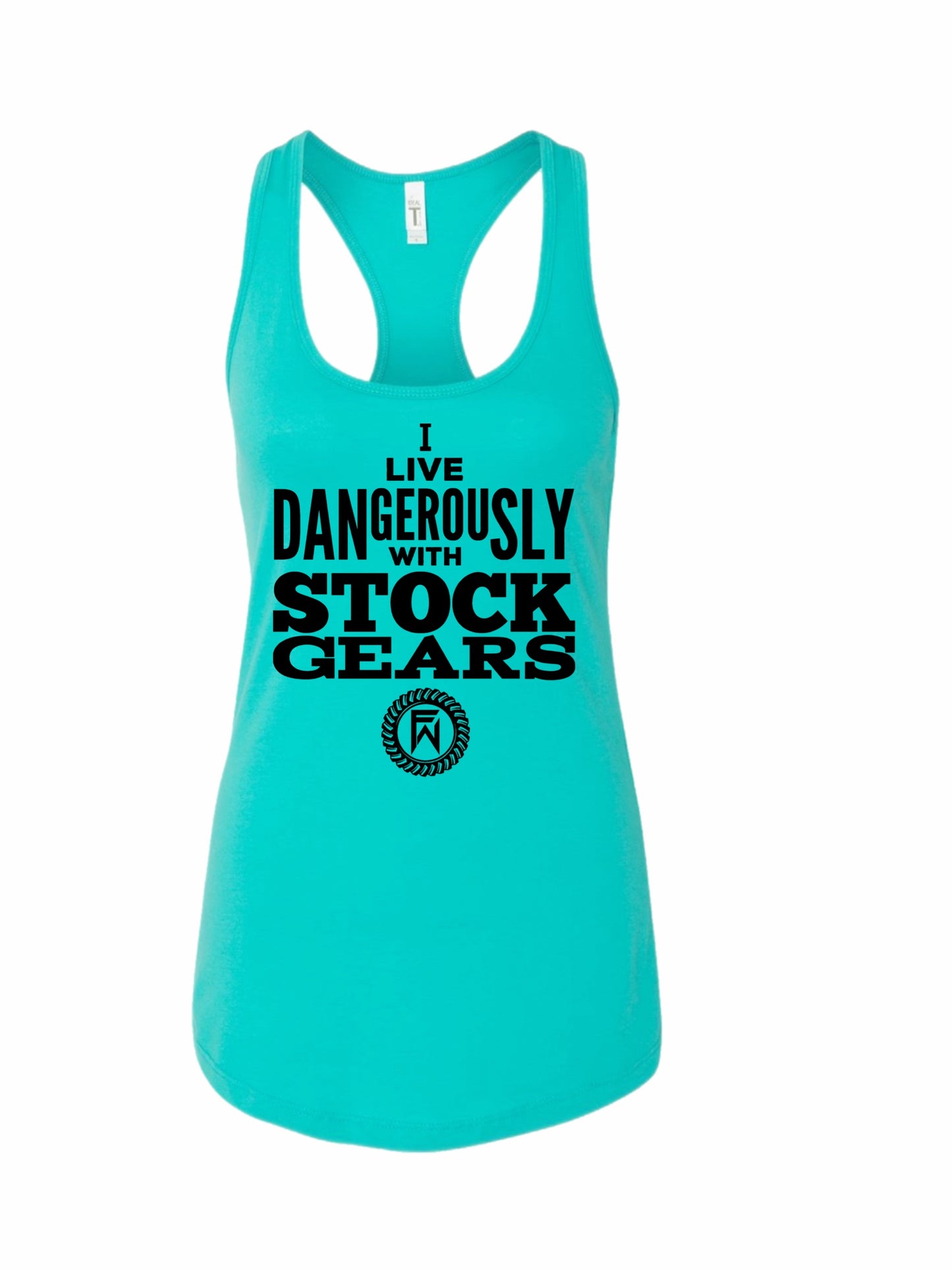 I live dangerously with stock gears tank