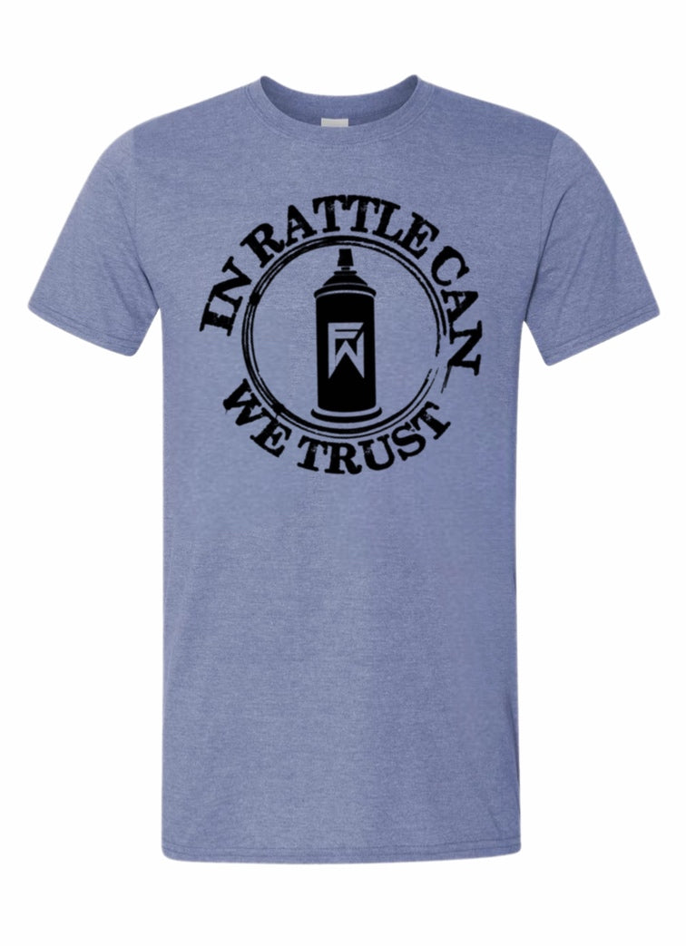 In Rattle Can We Trust Shirt