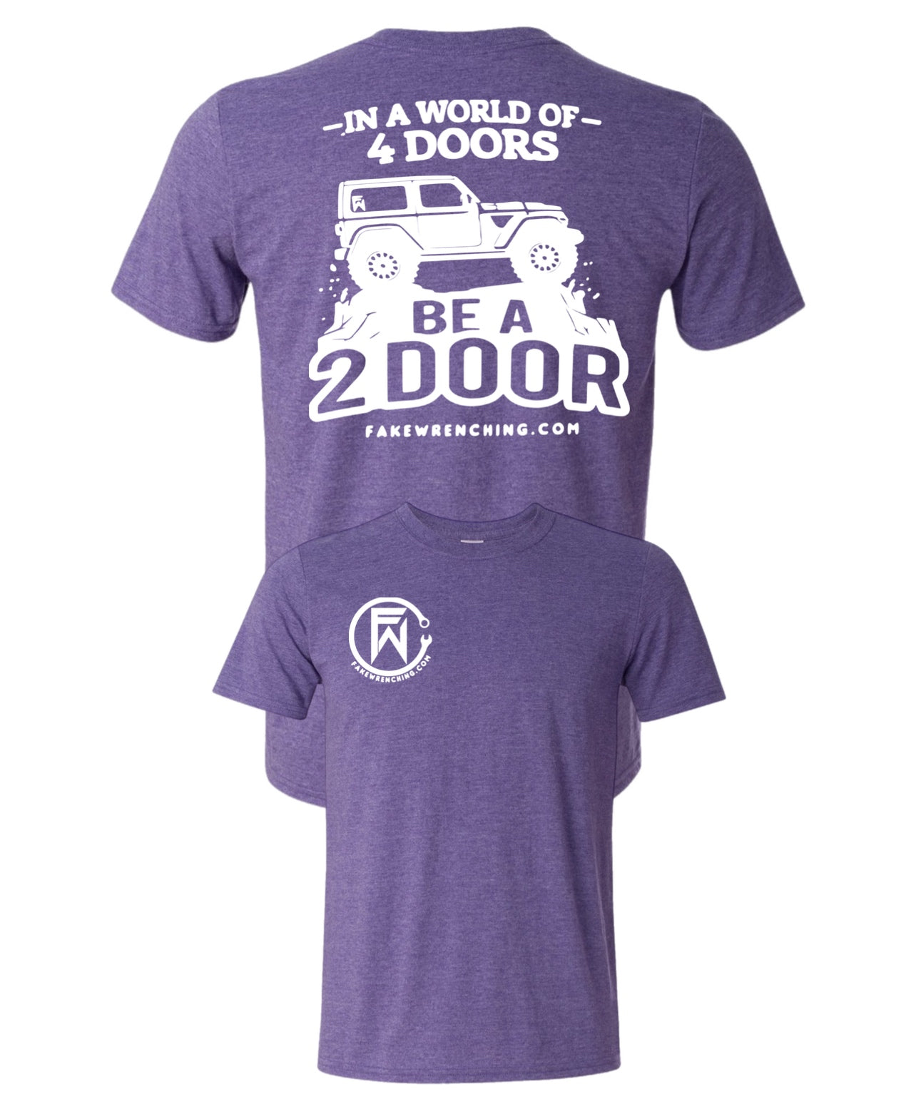 In a world of 4 doors be a 2 door unisex shirt