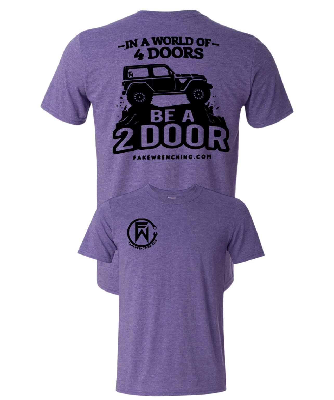 In a world of 4 doors be a 2 door unisex shirt