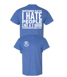 Nothings says I hate people Like a 2 door Unisex Shirt