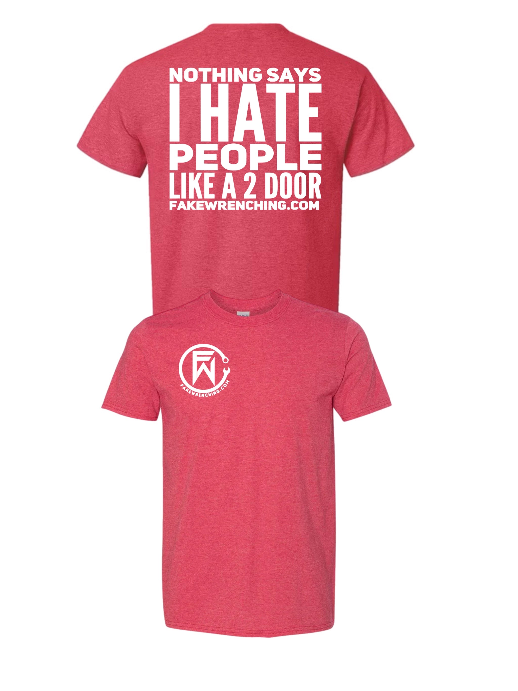 Nothings says I hate people Like a 2 door Unisex Shirt
