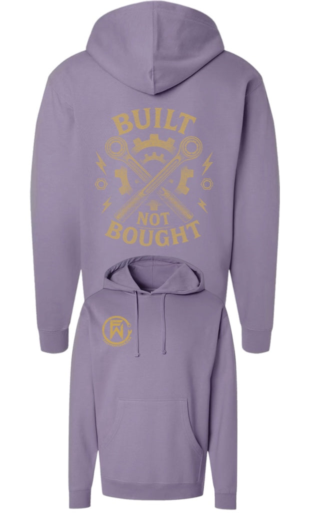 Built not bought hoodie