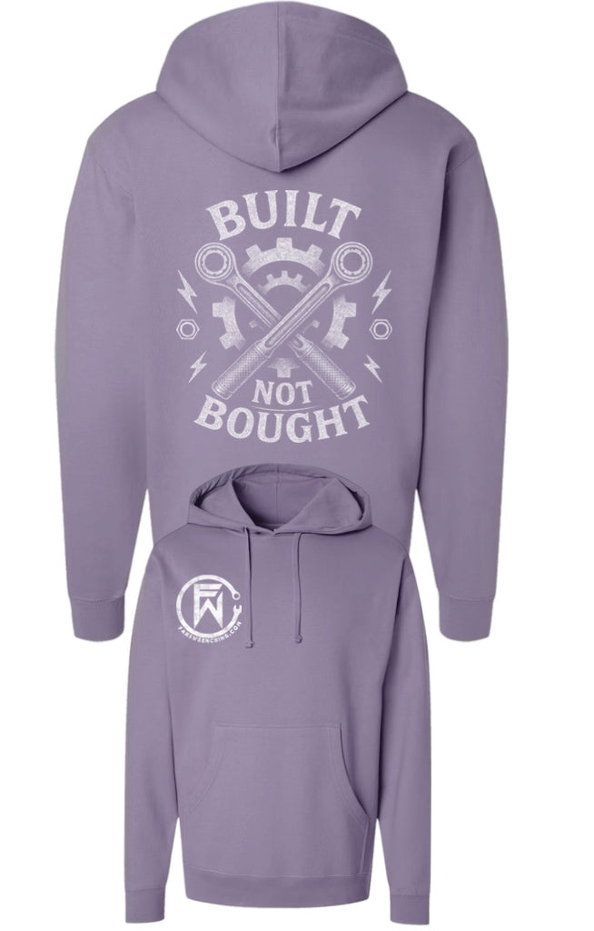 Built not bought hoodie