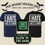 Glow in the dark nothing says I hate people unisex shirt * limited edition *