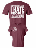 Glow in the dark nothing says I hate people unisex shirt * limited edition *