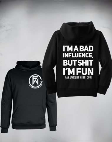 Bad influence hoodie