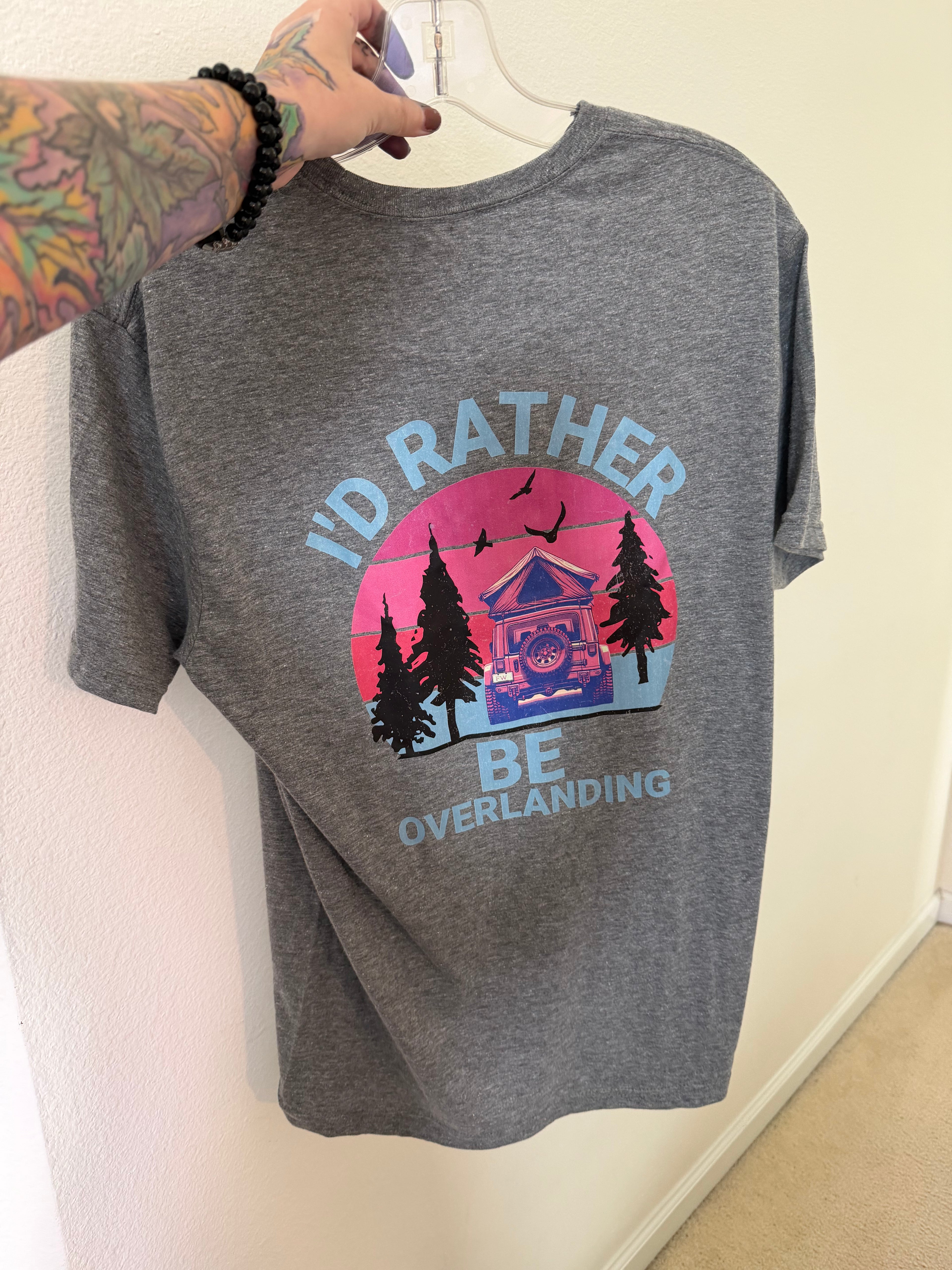 I’d rather be overlanding shirt