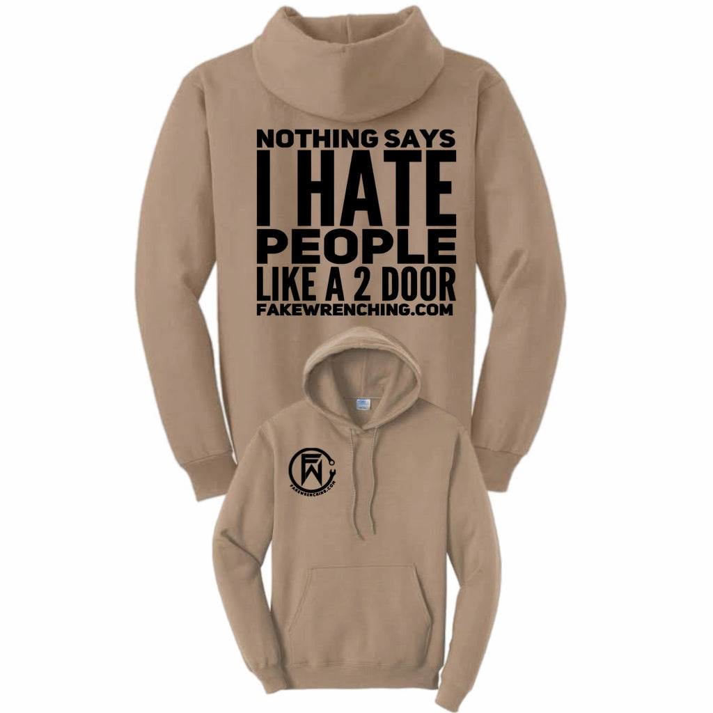 Nothing says I hate people like a 2 door hoodie