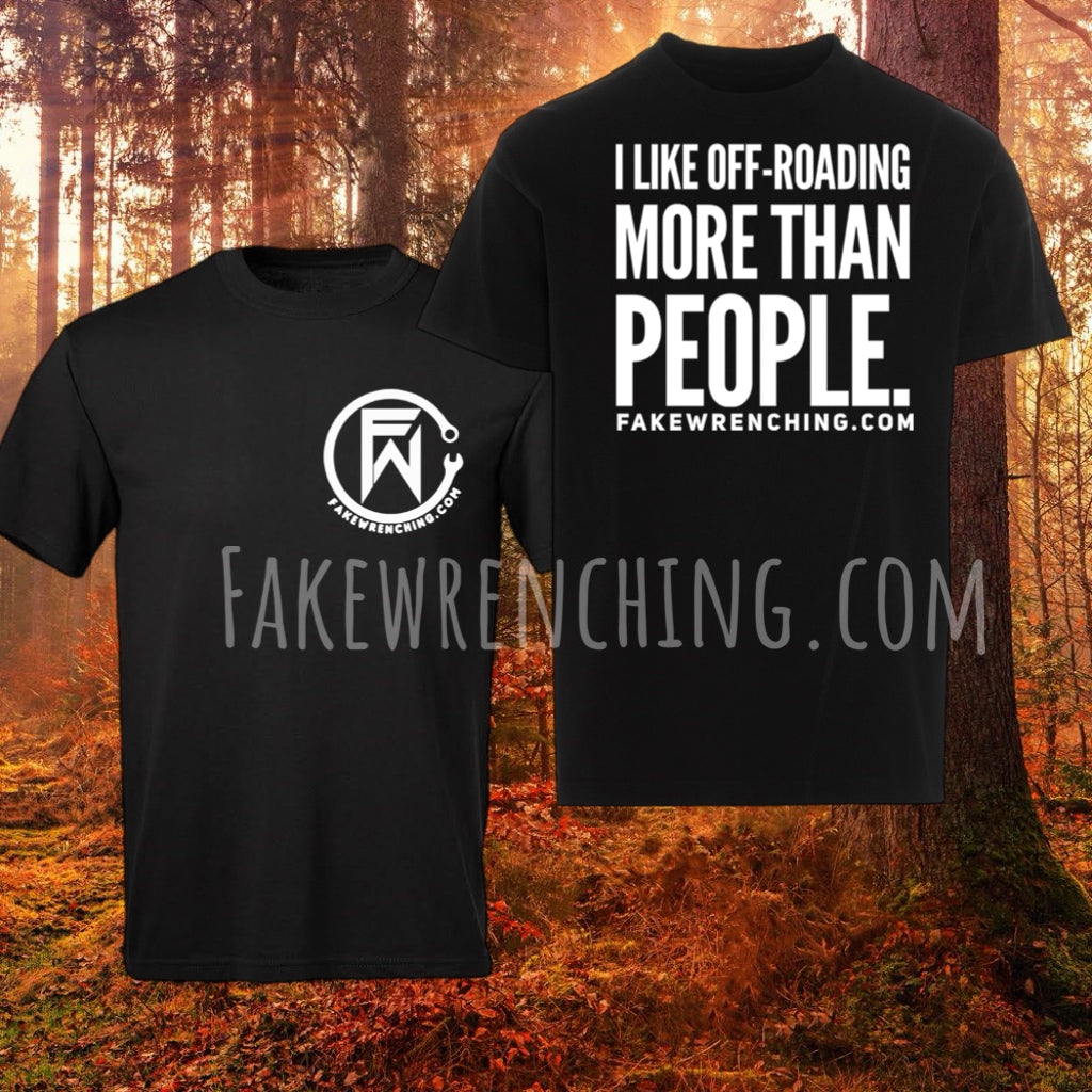 I like offroading more than people shirt