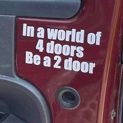 In a world of 4 doors be a 2 door decal