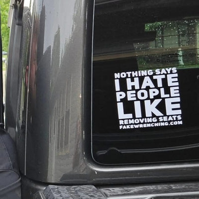 Nothing says I hate people like removing seats decal
