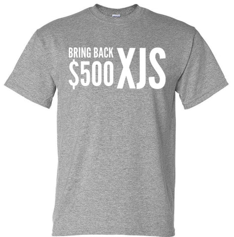 Bring back $500 Xjs