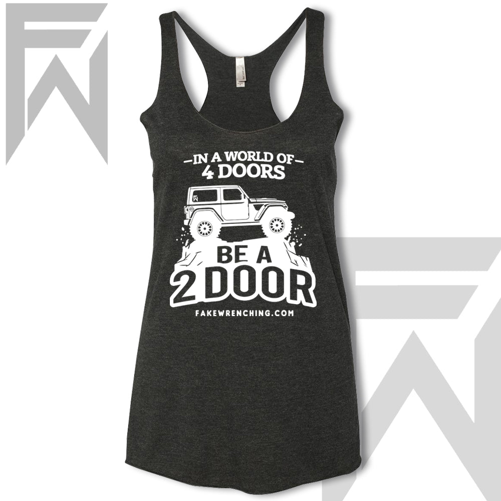In A World Of 4 Doors, Be A 2 Door  Tank