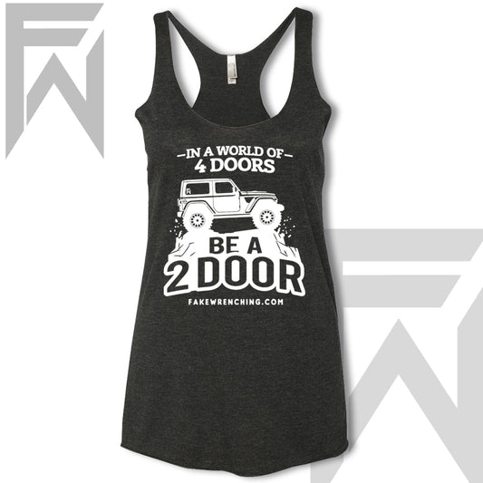 In A World Of 4 Doors, Be A 2 Door  Tank