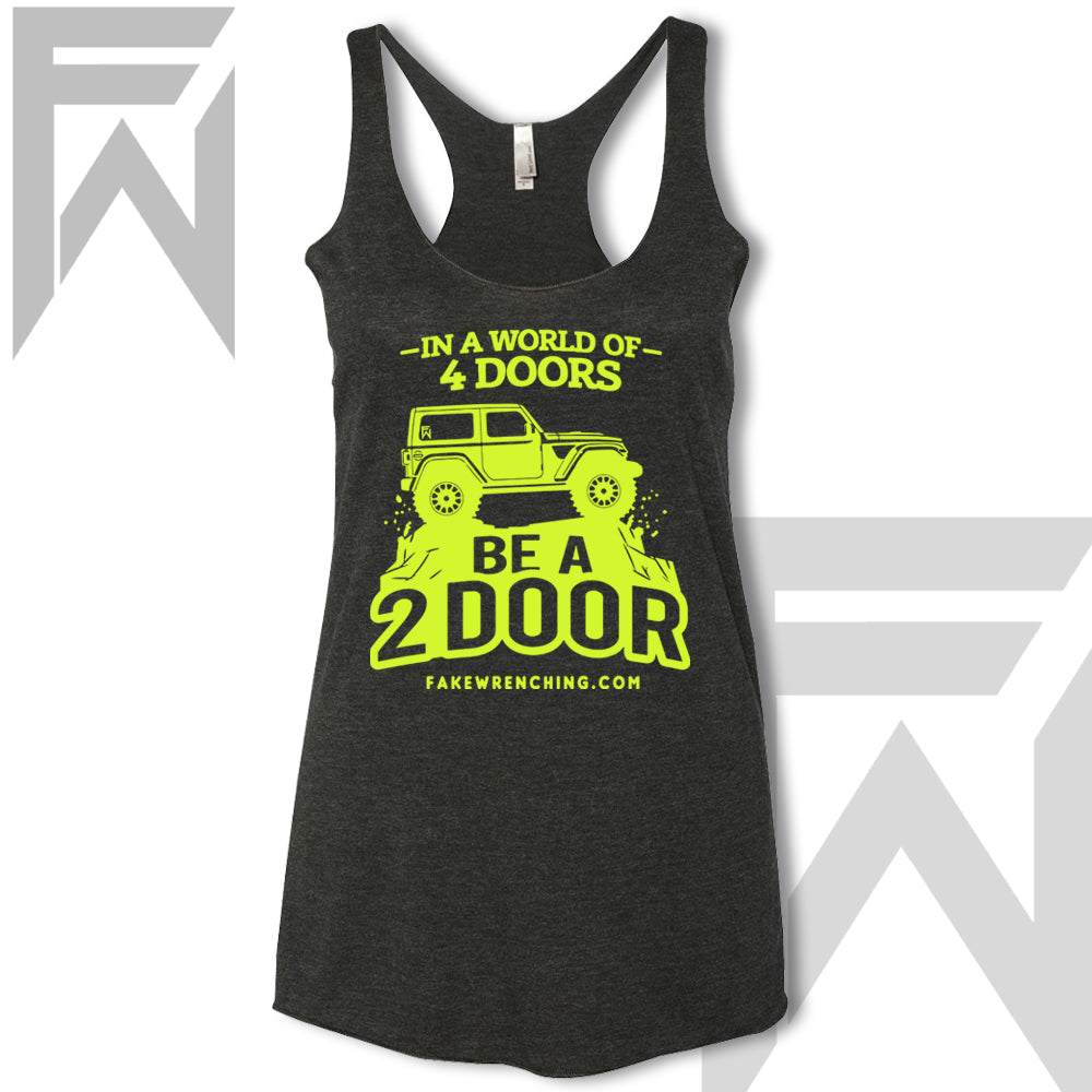 In A World Of 4 Doors, Be A 2 Door  Tank