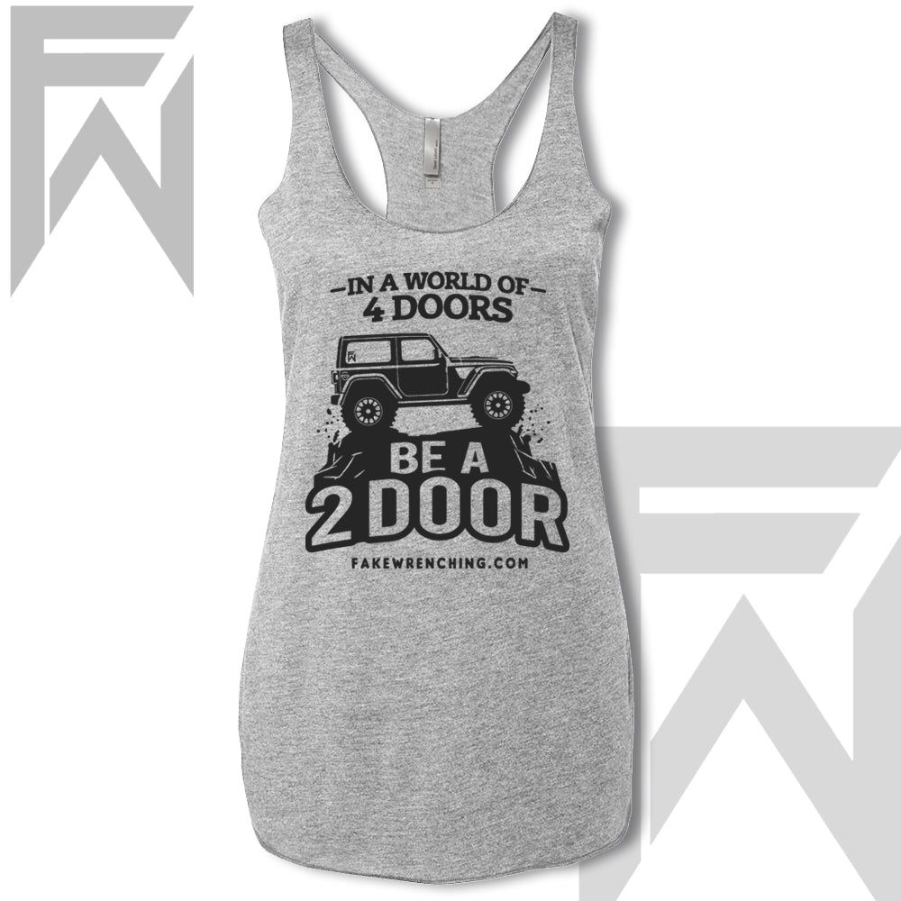 In A World Of 4 Doors, Be A 2 Door  Tank