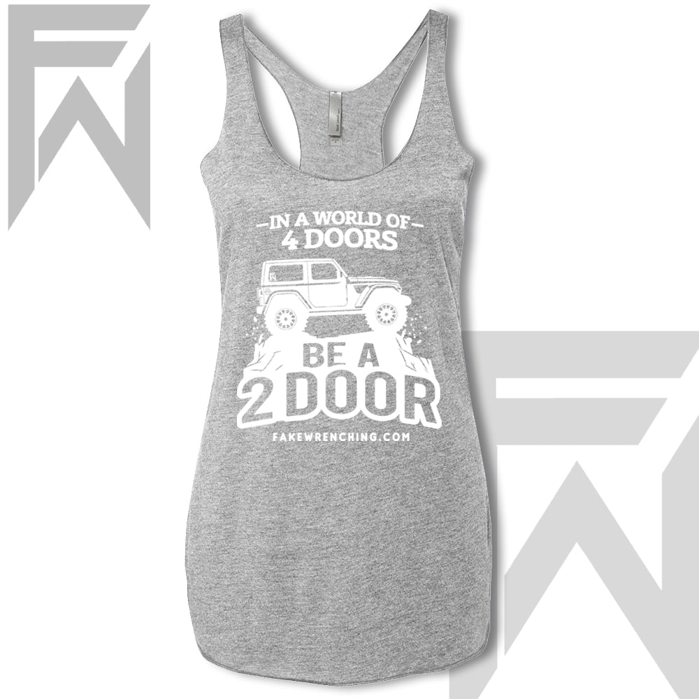 In A World Of 4 Doors, Be A 2 Door  Tank
