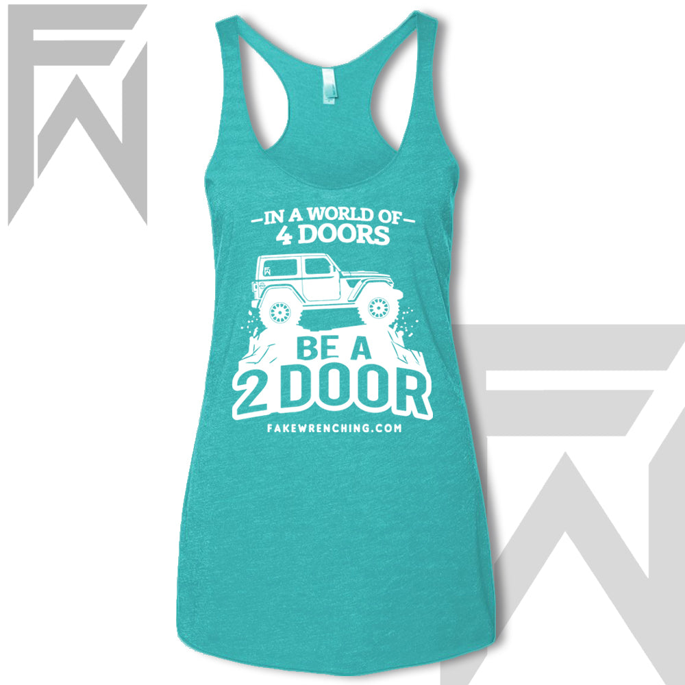 In A World Of 4 Doors, Be A 2 Door  Tank