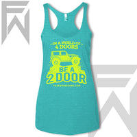 In A World Of 4Doors, Be A 2Door - Racerback Tank