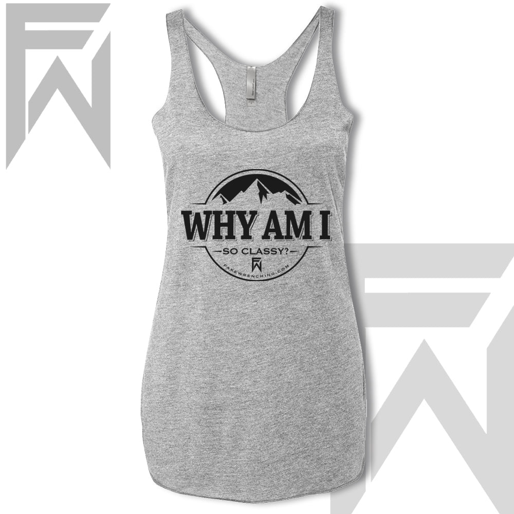 Black top view 16 — Why Am I So Classy - Racerback Tank
