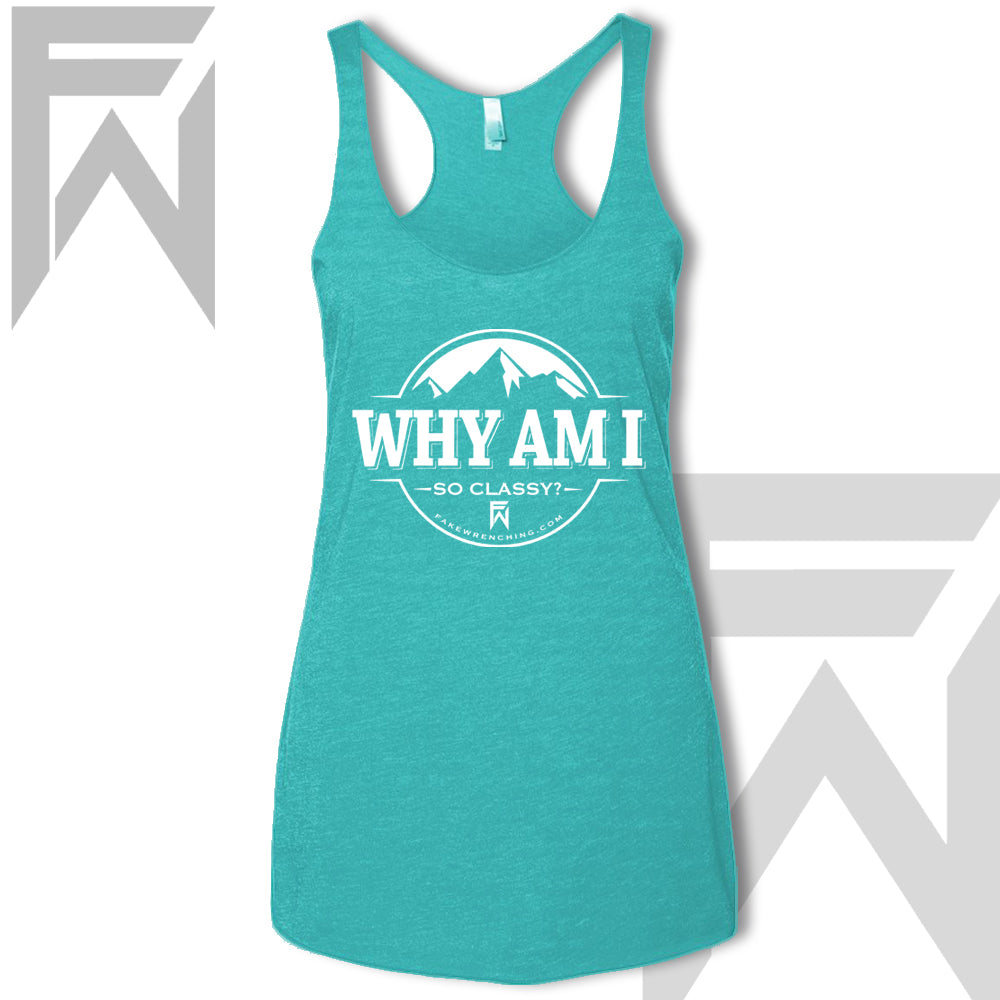 white tahiti top view 17 — Why Am I So Classy - Racerback Tank