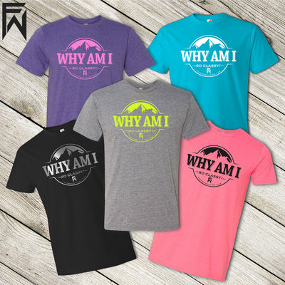 graphic tee mockup — Why Am I So Classy - Unisex T-Shirt