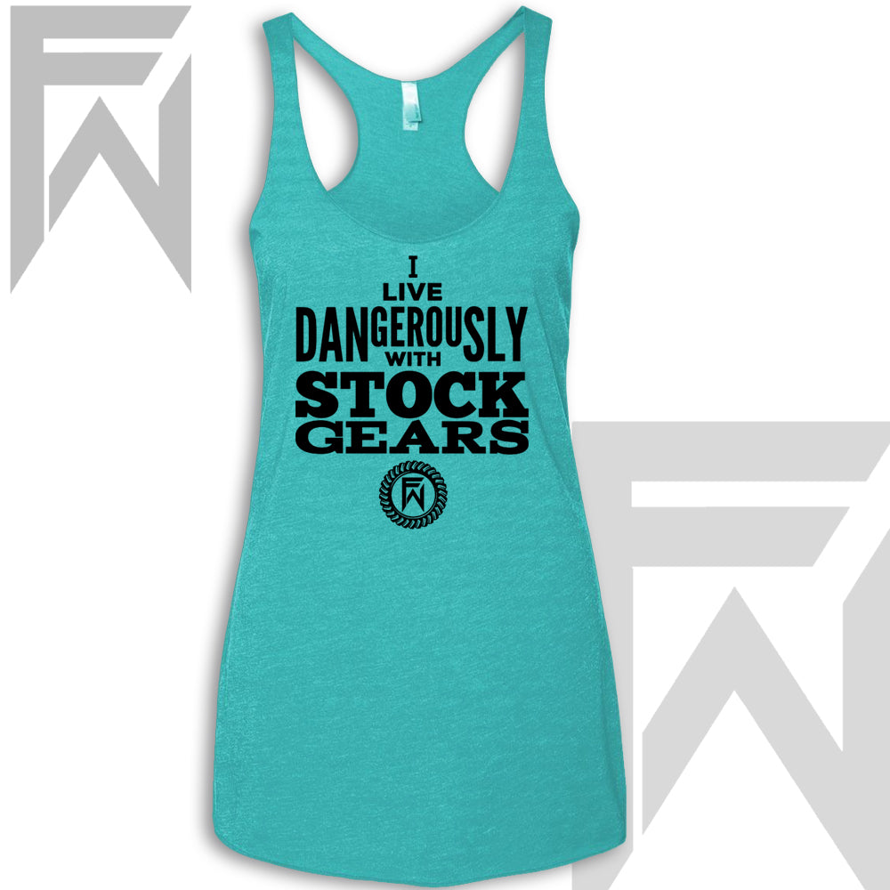 I live dangerously with stock gears tank