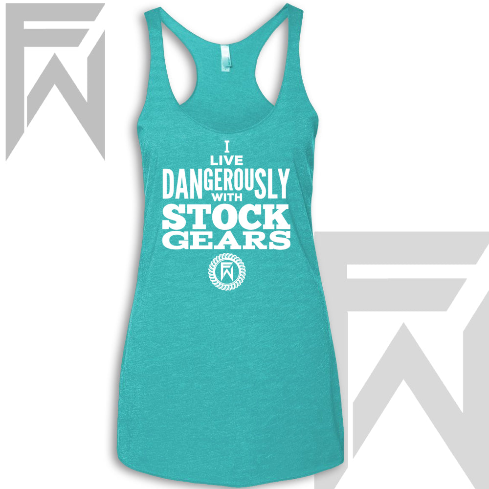 I live dangerously with stock gears tank