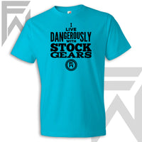 I Live Dangerously With Stock Gears - Unisex T Shirt