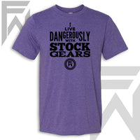 I Live Dangerously With Stock Gears - Unisex T Shirt