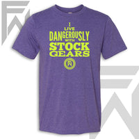 I Live Dangerously With Stock Gears - Unisex T Shirt