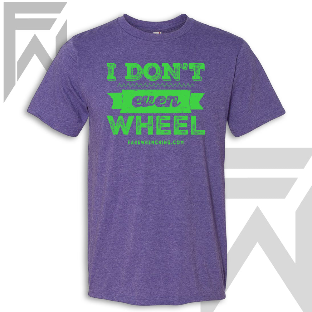 I Don't Even Wheel - Purple Unisex T-Shirt