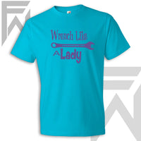 Wrench Like A Lady - Unisex T Shirt
