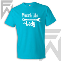 Wrench Like A Lady - Unisex T Shirt